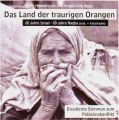 Das Land der Traurigen Orangen